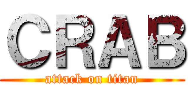 ＣＲＡＢ (attack on titan)