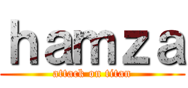 ｈａｍｚａ (attack on titan)