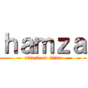 ｈａｍｚａ (attack on titan)