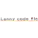 Ｌｅｎｎｙ ｃｏｄｅ ｆｉｃｔｉｏｎ (レニーコードフィクション)