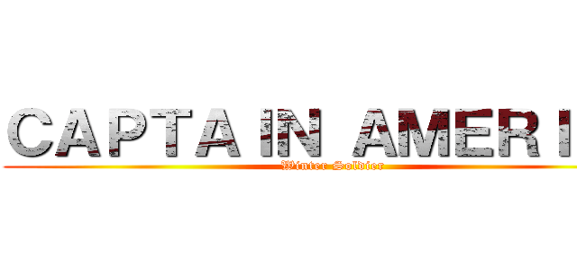 ＣＡＰＴＡＩＮ ＡＭＥＲＩＣＡ (Winter Soldier)