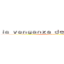 ｌａ ｖｅｎｇａｎｚａ ｄｅ ｌｏｓ ｏｔａｋｕ (pepe es idiota)