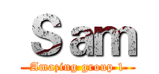 Ｓａｍ (Amazing group 1)