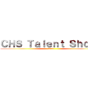 ＣＨＳ Ｔａｌｅｎｔ Ｓｈｏｗ  ( 2014)