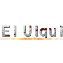Ｅｌ Ｕｌｑｕｉ (attack on Ulqui)