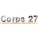 Ｃｏｒｐｓ ２７ (BeNTe CuAtRu Science Boot Camp 2023)