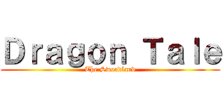 Ｄｒａｇｏｎ Ｔａｌｅ (The Swordland)