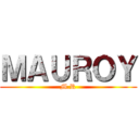 ＭＡＵＲＯＹ (M.R)