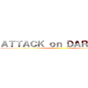 ＡＴＴＡＣＫ ｏｎ ＤＡＲＷＥＳＨ ()