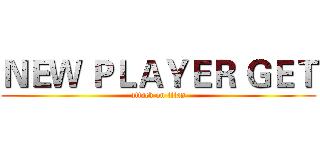 ＮＥＷ ＰＬＡＹＥＲ ＧＥＴ (attack on titan)
