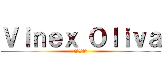 Ｖｉｎｅｘ Ｏｌｉｖａ (CEO)