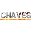 ＣＨＡＶＥＳ (REVENGE)