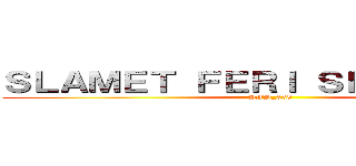 ＳＬＡＭＥＴ ＦＥＲＩ ＳＥＴＩＡＷＡＮ (SFS_358)