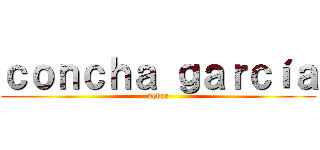 ｃｏｎｃｈａ ｇａｒｃíａ (deber)