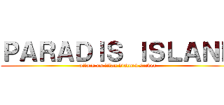 ＰＡＲＡＤＩＳ ＩＳＬＡＮＤ (attack on titan discord server)