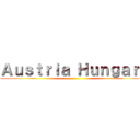 Ａｕｓｔｒｉａ Ｈｕｎｇａｒｙ ()