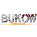 ＢＵＫＯＷ (BUKOWSKI)