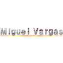 Ｍｉｇｕｅｌ Ｖａｒｇａｓ (Tío mainkra)