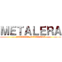 ＭＥＴＡＬＥＲＡ (NAVIDAD METALERA)