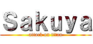 Ｓａｋｕｙａ (attack on titan)