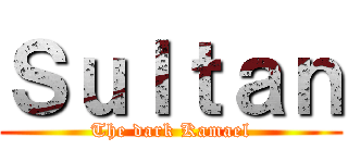 Ｓｕｌｔａｎ (The dark Kamael)