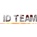 ＩＤ ＴＥＡＭ (attack on titan)