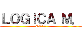 ＬＯＧＩＣＡ Ｍ． (UNCA)