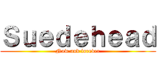 Ｓｕｅｄｅｈｅａｄ (Now and forever)