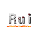 Ｒｕｉ (attack on titan)