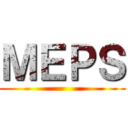 ＭＥＰＳ ()