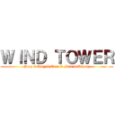 ＷＩＮＤ ＴＯＷＥＲ (Benz & Amy & Earn & Mew & Aijung)