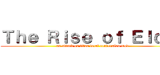 Ｔｈｅ Ｒｉｓｅ ｏｆ Ｅｌｄｉａ (an attack on titan total conversion mod)