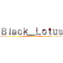 Ｂｌａｃｋ＿Ｌｏｔｕｓ (attack on titan)