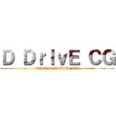 Ｄ ＤｒＩｖＥ ＣＧ (attack on D Drive CG)