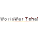 ＷｏｒｌｄＷａｒ Ｔａｈａｋｏ (nasu)