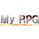 Ｍｙ ＲＰＧ (My RPG)