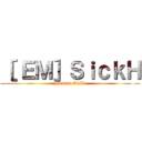 ［ ＥＭ］ＳｉｃｋＨ (Hunter Guild)