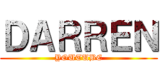 ＤＡＲＲＥＮ (YOUTUBE)