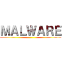 ＭＡＬＷＡＲＥ ()