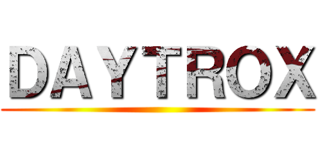 ＤＡＹＴＲＯＸ ()