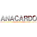 ＡＮＡＣＡＲＤＯ (punto feliz)
