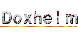 Ｄｏｘｈｅｌ ｍ ()