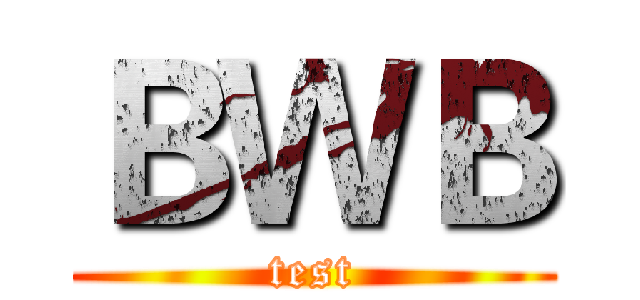 ＢＷＢ (test)