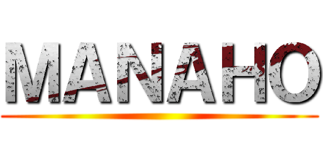 ＭＡＮＡＨＯ ()