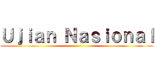 Ｕｊｉａｎ Ｎａｓｉｏｎａｌ ()