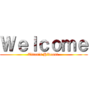 Ｗｅｌｃｏｍｅ (Titan's Hideout )