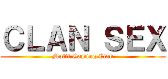 ＣＬＡＮ ＳＥＸ (Multi Gaming Clan)