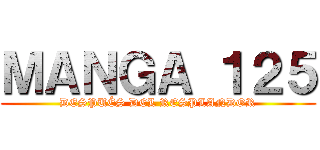 ＭＡＮＧＡ １２５ (DESPUÉS DEL RESPLANDOR)