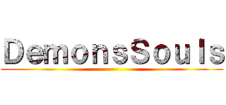 ＤｅｍｏｎｓＳｏｕｌｓ ()