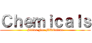 Ｃｈｅｍｉｃａｌｓ (Skins For MUOnline)
